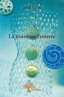 La troisième l'enterre