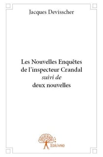 Les nouvelles enquêtes de l'inspecteur crandal - deux nouvelles