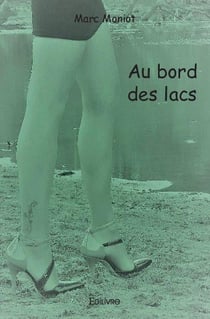 Au bord des lacs