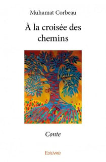 À la croisée des chemins - conte