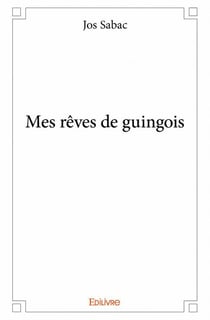 Mes rêves de guingois
