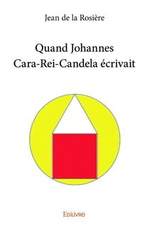 Quand johannes cara-rei-candela écrivait