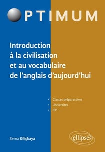 25 thématiques d'anglais contemporain - introduction à la civilisation et au vocabulaire de l'anglais d'aujourd'hui (édition 2018)