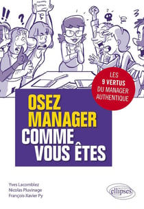 Osez manager comme vous êtes
