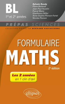Formulaire mathématiques : BL 1re et 2e années (2e édition)