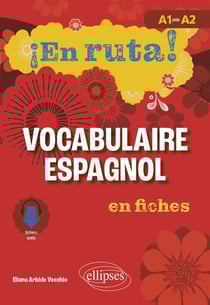 IEn ruta! : Vocabulaire espagnol en fiches : A1 vers A2
