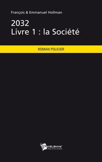 2032  livre 1 : la société