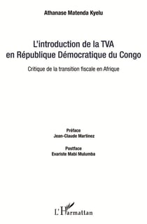 L'introduction de la TVA en République Démocratique du Congo - critique de la transition fiscale en Afrique