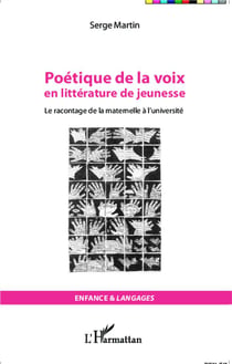 Poétique de la voix en litterature de jeunesse - le racontage de la maternelle à l'université