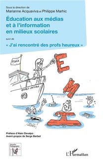 Éducation aux médias et à l'information en milieux scolaires - j'ai rencontré des profs heureux
