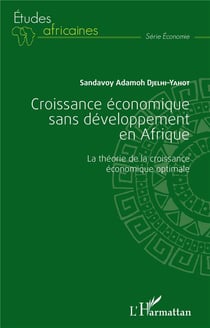 Croissance économique sans développement en Afrique - la théorie de la croissance économique optimale
