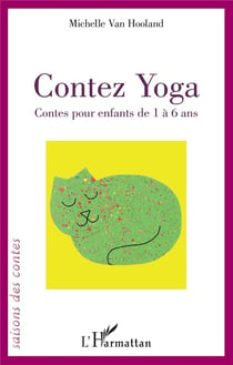 Contez yoga - contes pour enfants de 1 à 6 ans