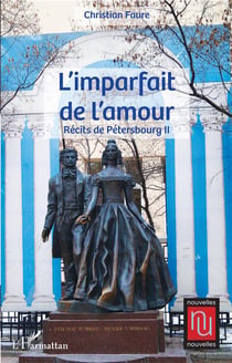 L'imparfait de l'amour - récits de Petersbourg Tome 2