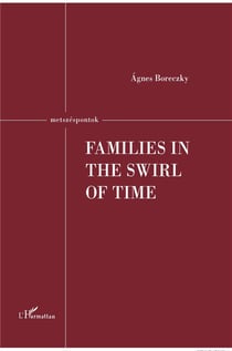 Families in the swirl of time