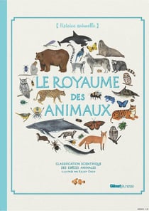 Le royaume des animaux - classification scientifique des espèces animales