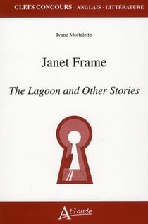 Janet Frame, the lagoon and other storie