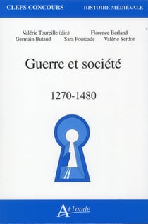 Guerres et société - 1270-1480