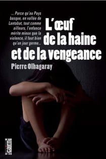 L'oeuf de la haine et de la vengeance