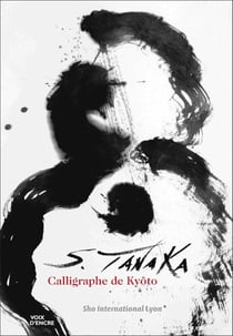 Shingai tanaka, calligraphe de kyôto