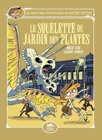 Les aventures fantastiques de Sacré Coeur Tome 8 : le squelette du jardin des plantes