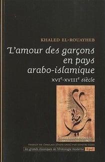 L'amour des garçons en pays arabo-musulmans, XVI-XVIIe siècle