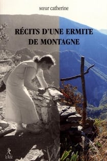 Récits d'un d'ermite de montagne
