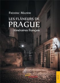 Les flâneurs de Prague - itinéraires français