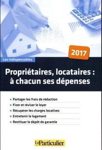Proprietaires, Locataires, A Chacun Ses Depenses