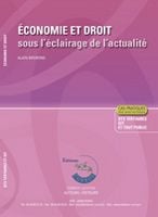 Économie et droit sous l'éclairage de l'actualité - bts 2ème année et iut - cas pratiques