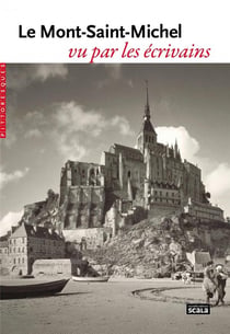 Le Mont Saint-Michel vu par les écrivains