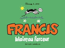 Francis Tome 1 : Francis, blaireau farceur
