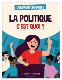 La politique, c'est quoi ?