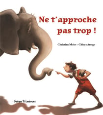 Ne t'approche pas trop !
