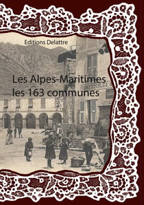 Les Alpes Maritimes Les 163 Communes