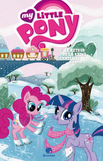 My little pony t.2 - le retour de la reine chrysalis t.2