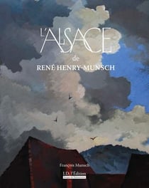 L'alsace de rene henry-munsch