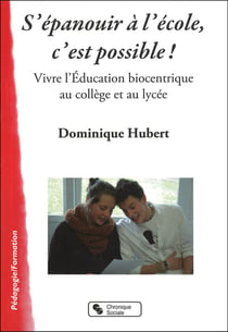 S'EPANOUIR A L'ECOLE, C'EST POSSIBLE