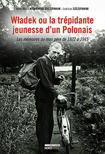 Wladek ou la trépidante jeunesse d'un polonais