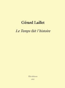 Le Temps fait l'histoire