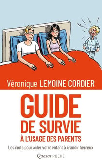 Guide de survie à l'usage des parents