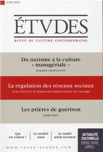 Études n.4283 : du nazisme à la culture "managériale" - la régulation des réseaux sociaux - les prières de guérison
