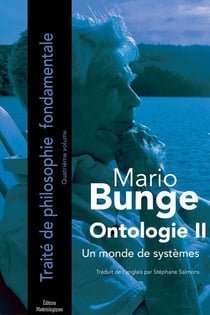 Ontologie II : Un monde de systèmes