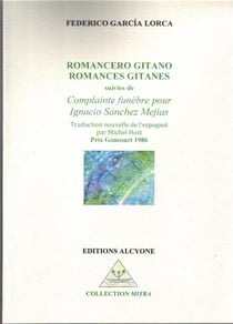 Romancero gitano, romances gitanes- complainte funèbre pour Ignacio Sánchez Mejías