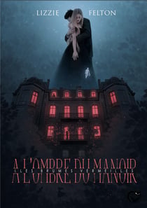 À l'ombre du manoir t.1 : les brumes vermeilles