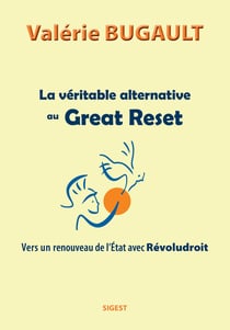 La véritable alternative au Great Reset : Vers un renouveau de l'Etat avec Révoludroit