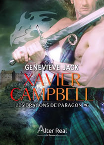 Les dragons de Paragon Tome 6 : Xavier Campbell