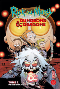 Rick & Morty VS. Dungeons & Dragons Tome 2 : Peinescape