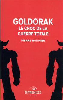 Goldorak : le choc de la guerre totale
