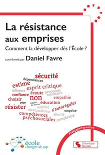 La résistance aux emprises : Comment la développer dès l'école ?