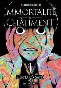 Immortalité et Châtiment Tome 1
